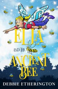 Ella and the ancient bee by debbie etherington