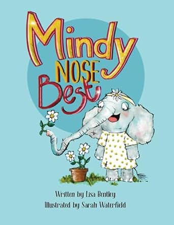Mindy Nose Best by Lisa Bentley